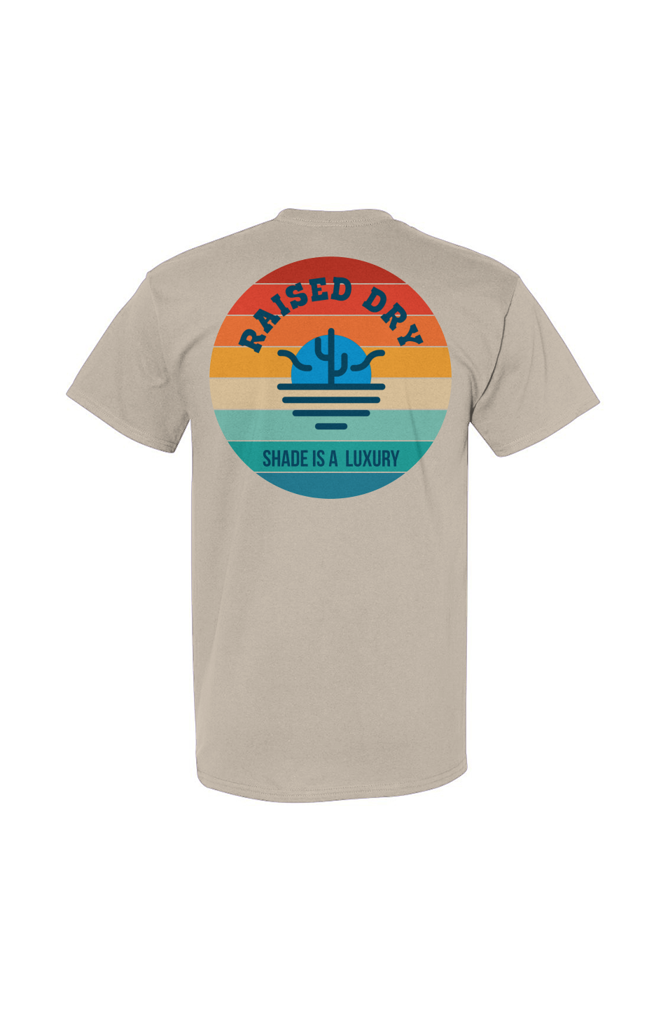 Raised Dry- Shade is a Luxury Tee
